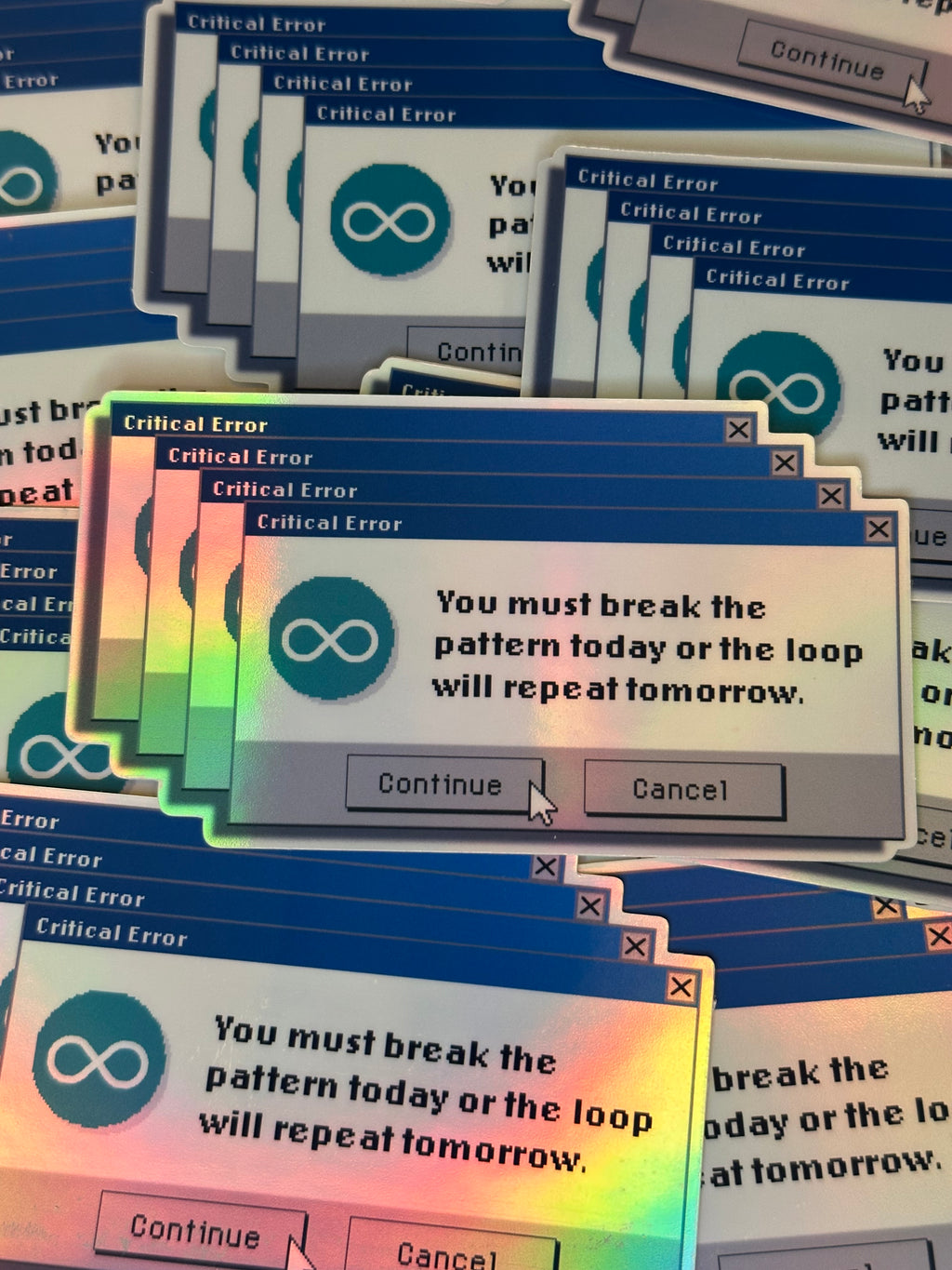 You Must Break The Pattern Today Sticker