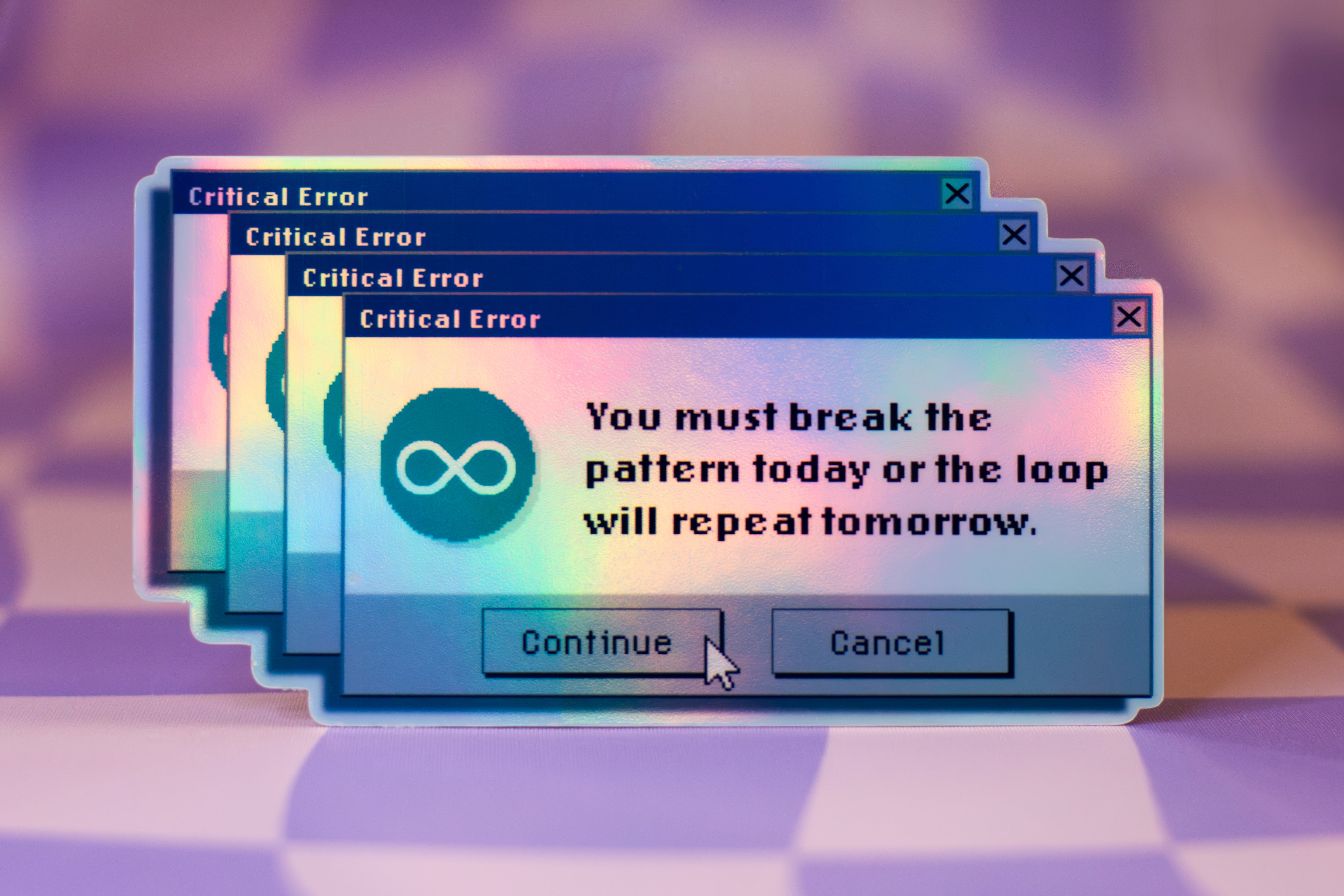 90s Windows Error Holographic Sticker | Retro Y2K | You Must Break The Pattern Today Decal